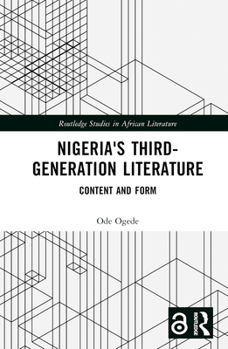Hardcover Nigeria's Third-Generation Literature: Content and Form Book