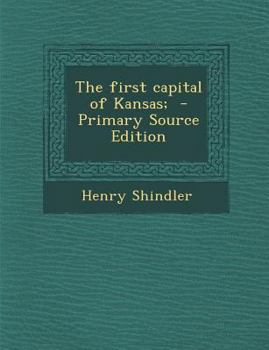 Paperback First Capital of Kansas; Book