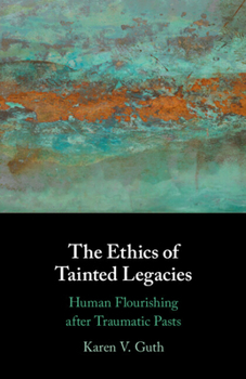 Paperback The Ethics of Tainted Legacies Book