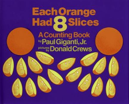 Hardcover Each Orange Had 8 Slices Book