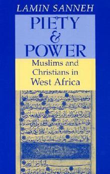 Paperback Piety and Power: Muslims and Christians in West Africa Book