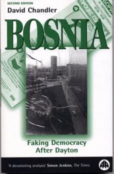 Hardcover Bosnia: Faking Democracy After Dayton Book