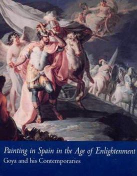 Paperback Painting in Spain: Goya and His Contemporaries Book