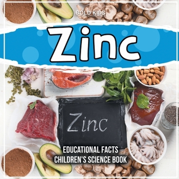 Paperback Zinc Educational Facts Children's Science Book