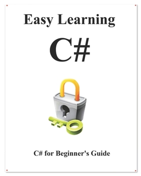 Paperback Easy Learning C#: C# for Beginner's Guide Book