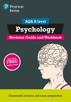 Paperback Revise AQA A Level Psychology Revision Guide and Workbook: with FREE online edition (REVISE AS/A level AQA Psychology) Book