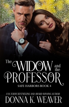 Paperback The Widow and the Professor, Safe Harbors #4 Book