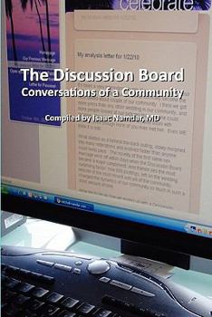 Paperback The Discussion Board: Conversations of a Community Book