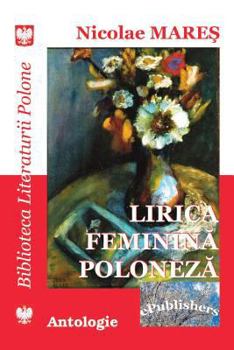 Paperback Lirica Feminina Poloneza: Antologie [Romanian] Book
