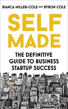 Paperback Self Made: The Definitive Guide to Business Start-Up Success Book