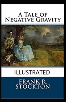 Paperback A Tale of Negative Gravity Illustrated Book