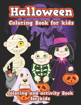 Paperback Halloween Coloring Book for kids: Cute Spooky Scary Things Coloring Pages for Kids, Toddlers and Preschool Book