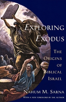 Paperback Exploring Exodus: The Origins of Biblical Israel Book