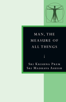 Paperback Man, the Measure of All Things: In the Stanzas of Dzyan Book