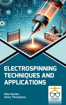 Hardcover Electrospinning: Techniques and Applications Book