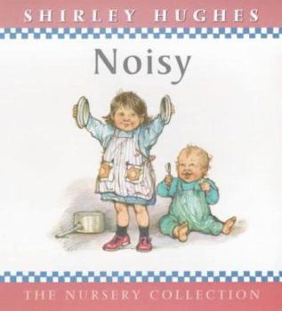 Noisy - Book  of the Nursery Collection
