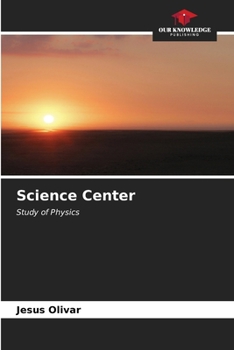 Science Center: Study of Physics