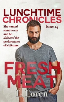 Paperback Lunchtime Chronicles: Fresh Meat Book