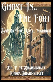 Paperback Ghost in the Fort: Babra - The Royal Warrior Book