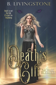 Paperback Death's Gift: Norse Blessed Book One Book