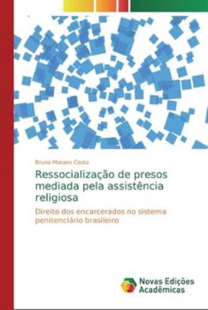 Paperback Ressocialização de presos mediada pela assistência religiosa [Portuguese] Book