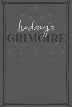 Paperback Lindsey's Grimoire: Personalized Grimoire / Book of Shadows (6 x 9 inch) with 110 pages inside, half journal pages and half spell pages. Book