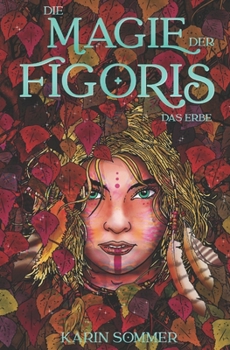 Paperback Die Magie der Figoris: Das Erbe [German] Book