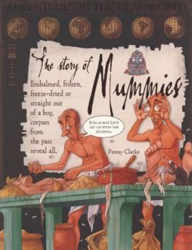 Paperback The Story of Mummies (Adventures in the Real World) Book