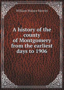 Paperback A history of the county of Montgomery from the earliest days to 1906 Book