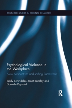 Paperback Psychological Violence in the Workplace: New perspectives and shifting frameworks Book