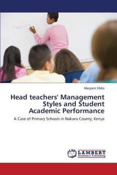 Paperback Head teachers' Management Styles and Student Academic Performance Book