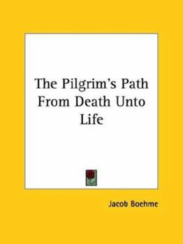Paperback The Pilgrim's Path From Death Unto Life Book