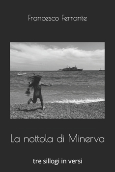 Paperback La nottola di Minerva: tre sillogi in versi [Italian] Book