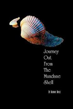 Paperback Journey Out from the Mundane Shell Book