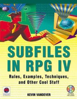 Paperback Subfiles in RPG IV: Rules, Examples, Techniques, and Other Cool Stuff Book