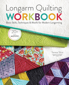 Spiral-bound Longarm Quilting Workbook: Basic Skills, Techniques & Motifs for Modern Longarming Book