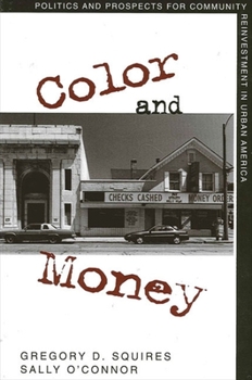 Paperback Color and Money: Politics and Prospects for Community Reinvestment in Urban America Book