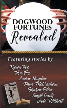 Paperback Dogwood Fortunes Revealed Book