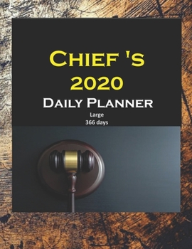Chief 's 2020  Daily Planner  Large  366 days: Yearly, Monthly, Weekly, Daily and Hourly Planner size 8.5 Inch x 11 Inch from 99 books