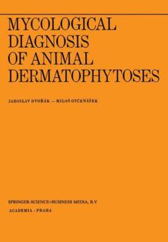 Paperback Mycological Diagnosis of Animal Dermatophytoses Book