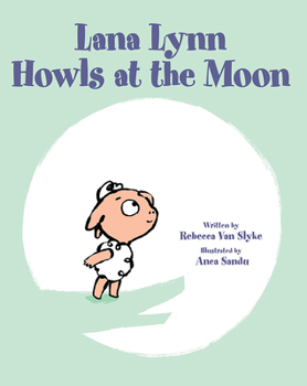 Hardcover Lana Lynn Howls at the Moon Book