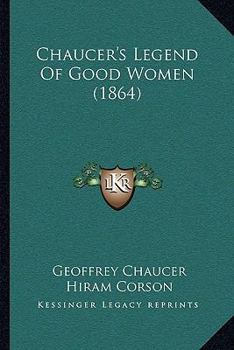Chaucer's Legend Of Good Women