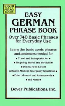 Paperback Easy German Phrase Book: Over 740 Basic Phrases for Everyday Use Book