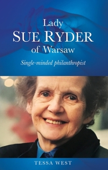 Paperback Lady Sue Ryder of Warsaw: Single-Minded Philanthropist Book