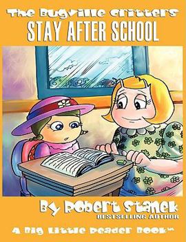 Paperback Stay After School (The Bugville Critters #10, Lass Ladybug's Adventures Series) Book