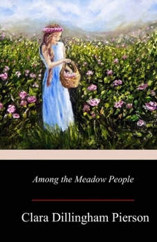 Paperback Among the Meadow People Illustrated Book