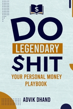 Paperback Do Legendary Shit: Your Personal Money Playbook Book