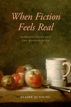 Paperback When Fiction Feels Real: Representation and the Reading Mind Book