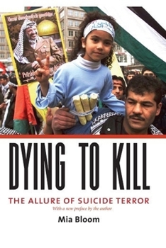 Paperback Dying to Kill: The Allure of Suicide Terror Book