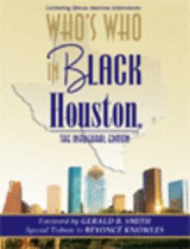 Paperback Who's Who In Black Houston: The Inaugural Edition Book